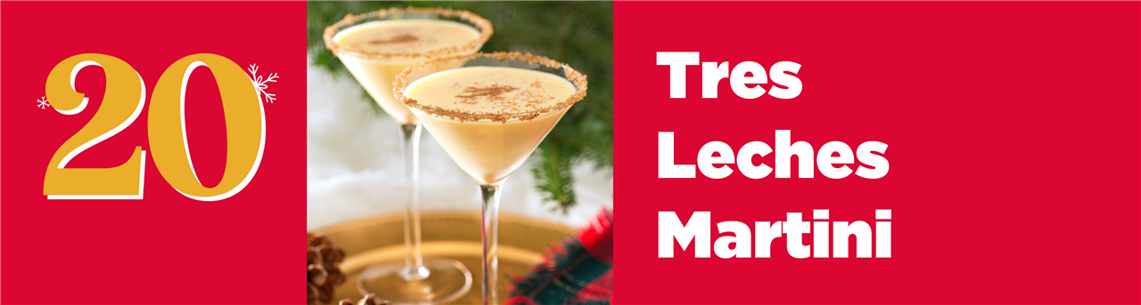 Christmas Cocktail Countdown: Tres Leches Martini - CTown Supermarkets